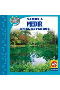 Vamos a Medir En El Estanque (Measuring at the Pond)