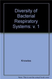 Diversity of Bacterial Respiratory Systems