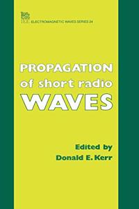 Propagation of Short Radio Waves