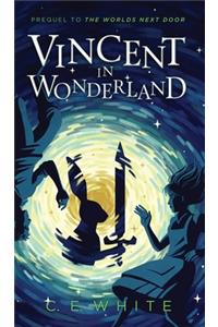 Vincent in Wonderland