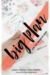 Big Plan for the Creative Mind
