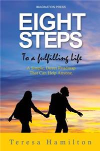 Eight Steps to a Fulfilling Life