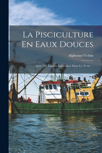 Pisciculture En Eaux Douces