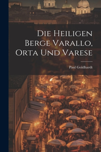 Die Heiligen Berge Varallo, Orta Und Varese