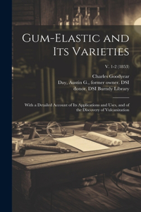 Gum-elastic and Its Varieties