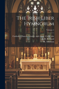 The Irish Liber hymnorum; Volume 1