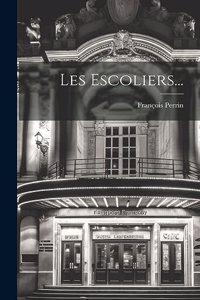 Les Escoliers...