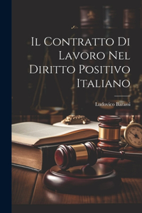 Contratto Di Lavoro Nel Diritto Positivo Italiano