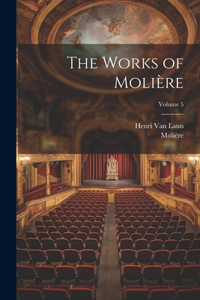 Works of Molière; Volume 5