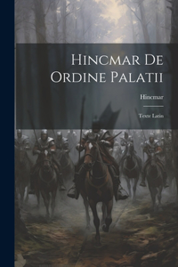 Hincmar De Ordine Palatii