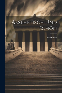 Aesthetisch Und Schön