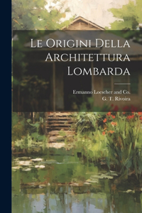 Origini Della Architettura Lombarda