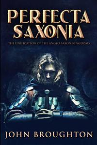 Perfecta Saxonia: Large Print Edition