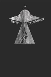 Take Me To Your Music