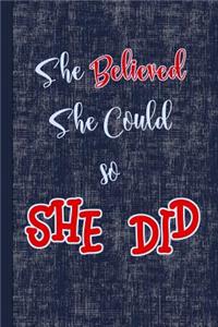 She Believed She Could So She Did