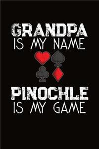 Grandpa Is My Name Pinochle Is My Game