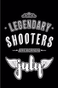 Legendary Shooters are born in July