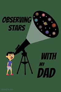 Observing Stars With My Dad