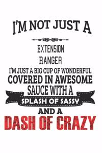 I'm Not Just A Extension Ranger