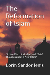 The Reformation of Islam