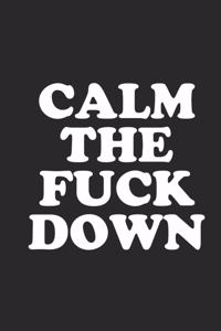 Calm The Fuck Down
