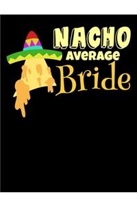 Nacho Average Bride