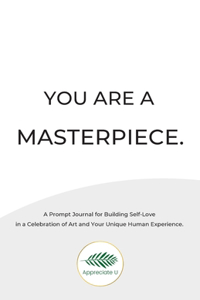 You Are A Masterpiece