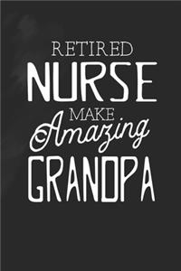 Retired Nurse Make Amazing Grandpa