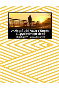 21 Month Pet Sitter Planner & Appointment Book March 2019 - December 2020
