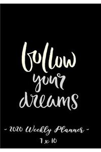 2020 Weekly Planner - Follow Your Dreams
