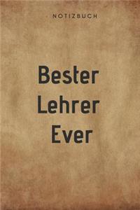 Bester Lehrer Ever Notizbuch