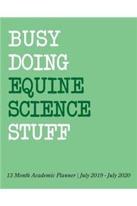 Busy Doing Equine Science Stuff