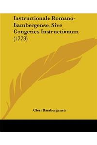 Instructionale Romano-Bambergense, Sive Congeries Instructionum (1773)