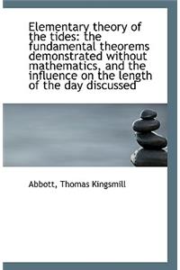 Elementary Theory of the Tides