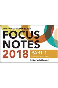 Wiley CIAexcel Exam Review 2018 Focus Notes, Part 1