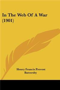 In The Web Of A War (1901)