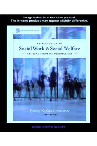 Practice Behaviors Workbook for Kirst-Ashman's Brooks/Cole Empowerment Series: Introduction to Social Work & Social Welfare: Critical Thinking Perspectives