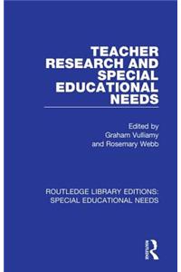 Teacher Research and Special Education Needs