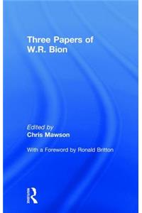 Three Papers of W.R. Bion