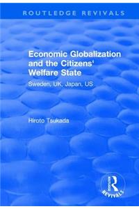 Economic Globalization and the Citizens' Welfare State