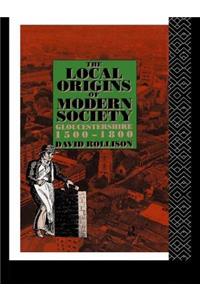 The Local Origins of Modern Society
