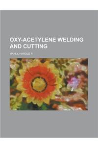 Oxy-acetylene Welding and Cutting