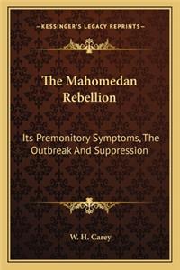 The Mahomedan Rebellion