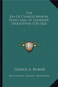 Era of Charles Mahon, Third Earl of Stanhope, Stereotyper 1750-1825