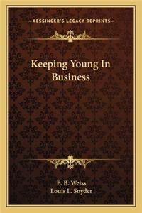 Keeping Young in Business