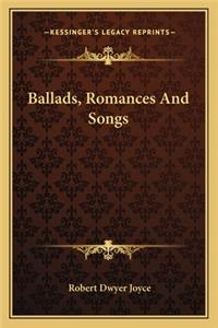 Ballads, Romances And Songs
