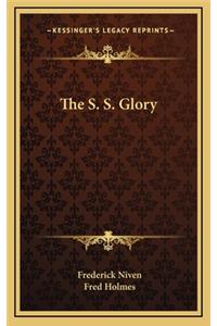 The S. S. Glory