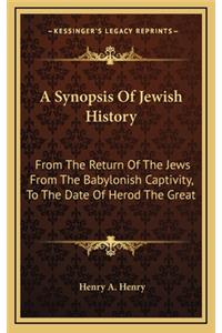 A Synopsis Of Jewish History