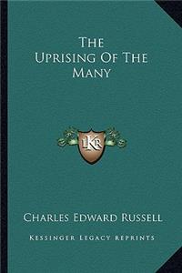 The Uprising of the Many