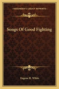 Songs of Good Fighting